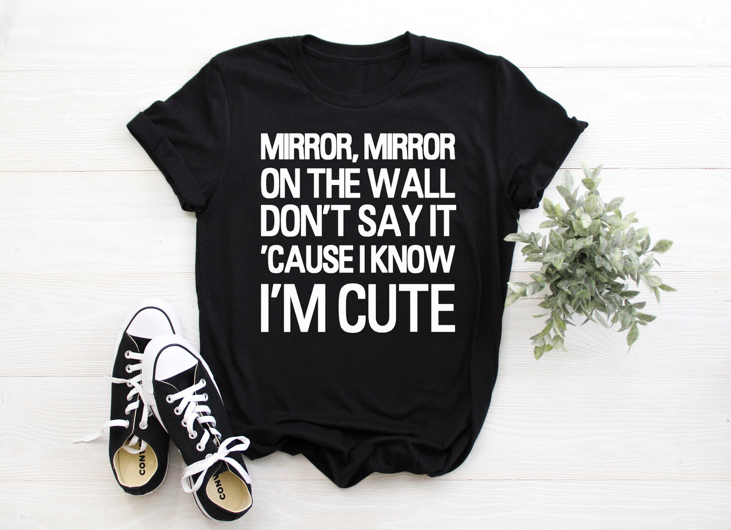 Mirror, Mirror On The Wall Don't Say It 'Cause I Know I'm Cute Adult/ Kid's/ Baby T-Shirt/ Romper
