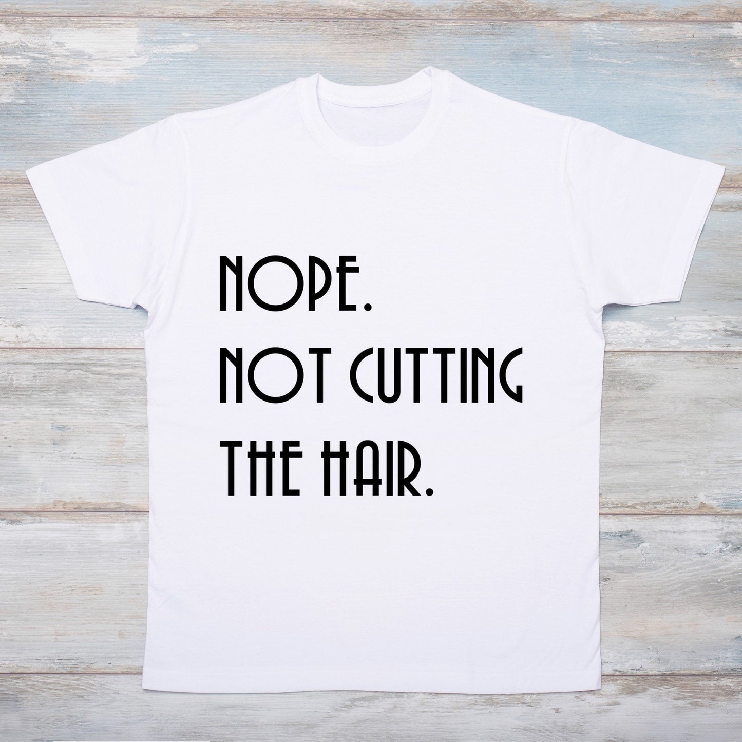 Kid's "Nope. Not Cutting The Hair" T-Shirt