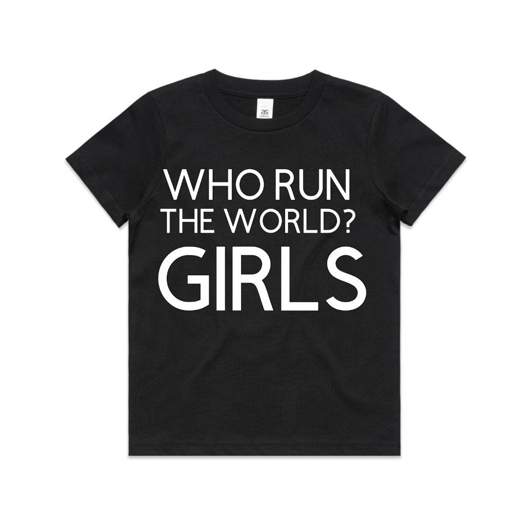 Who Run The World? Girls! Adult/ Kid's/ Baby T-Shirt/ Romper