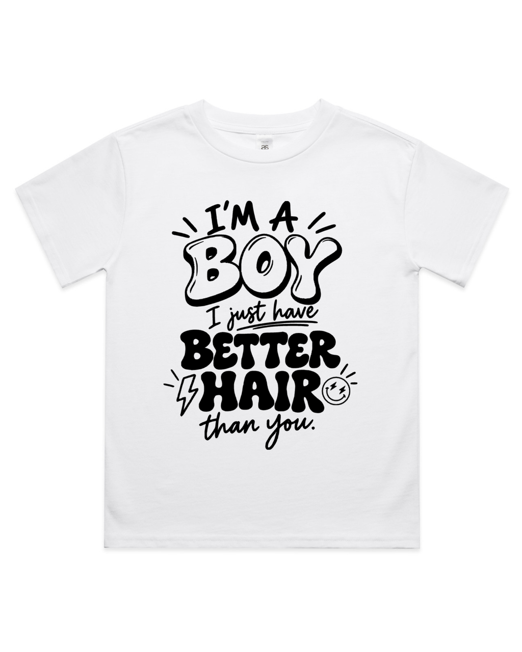 I'm A Boy I Just Have Better Hair Than You Toddler/ Baby T-Shirt/ Romper