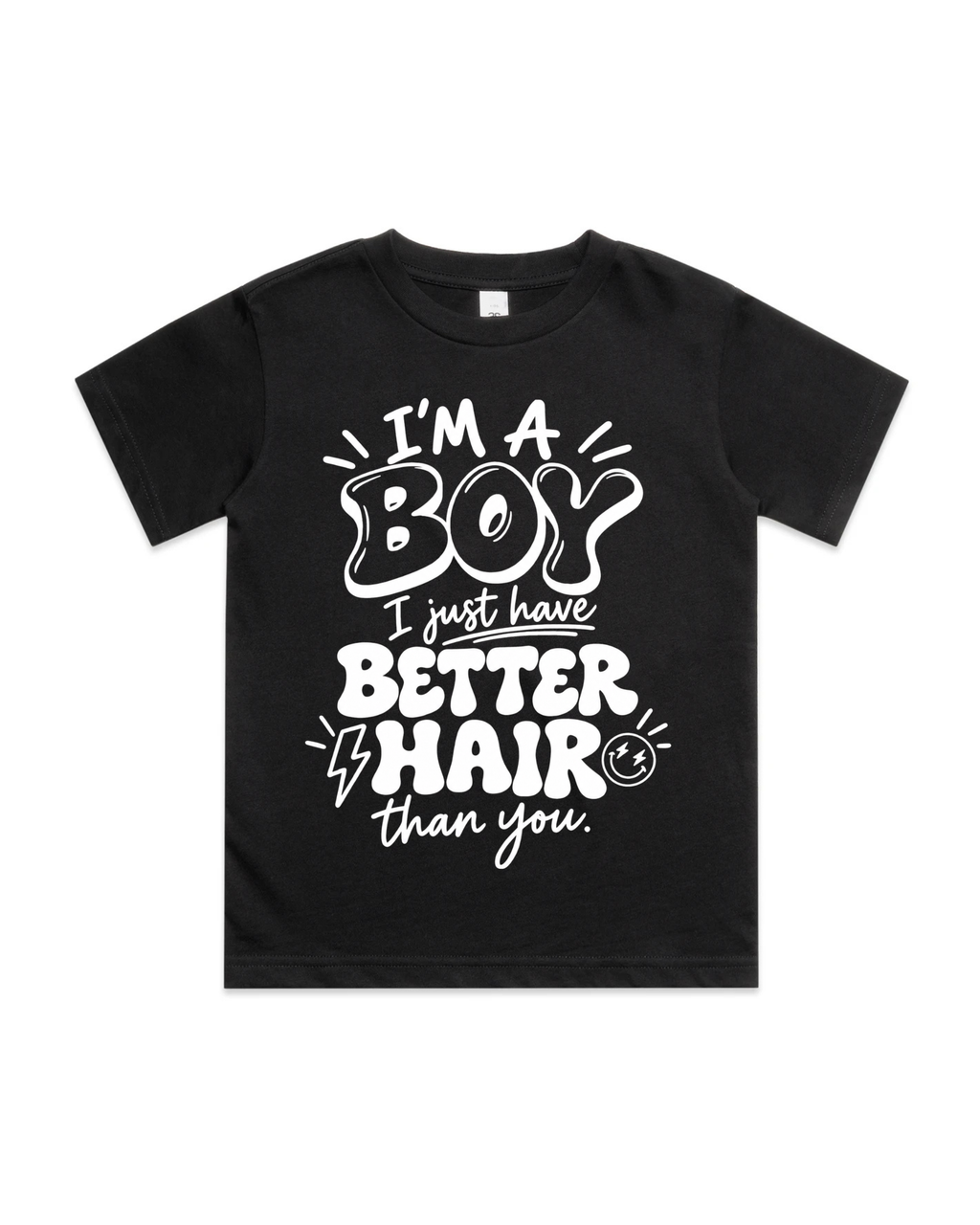 I'm A Boy I Just Have Better Hair Than You Toddler/ Baby T-Shirt/ Romper