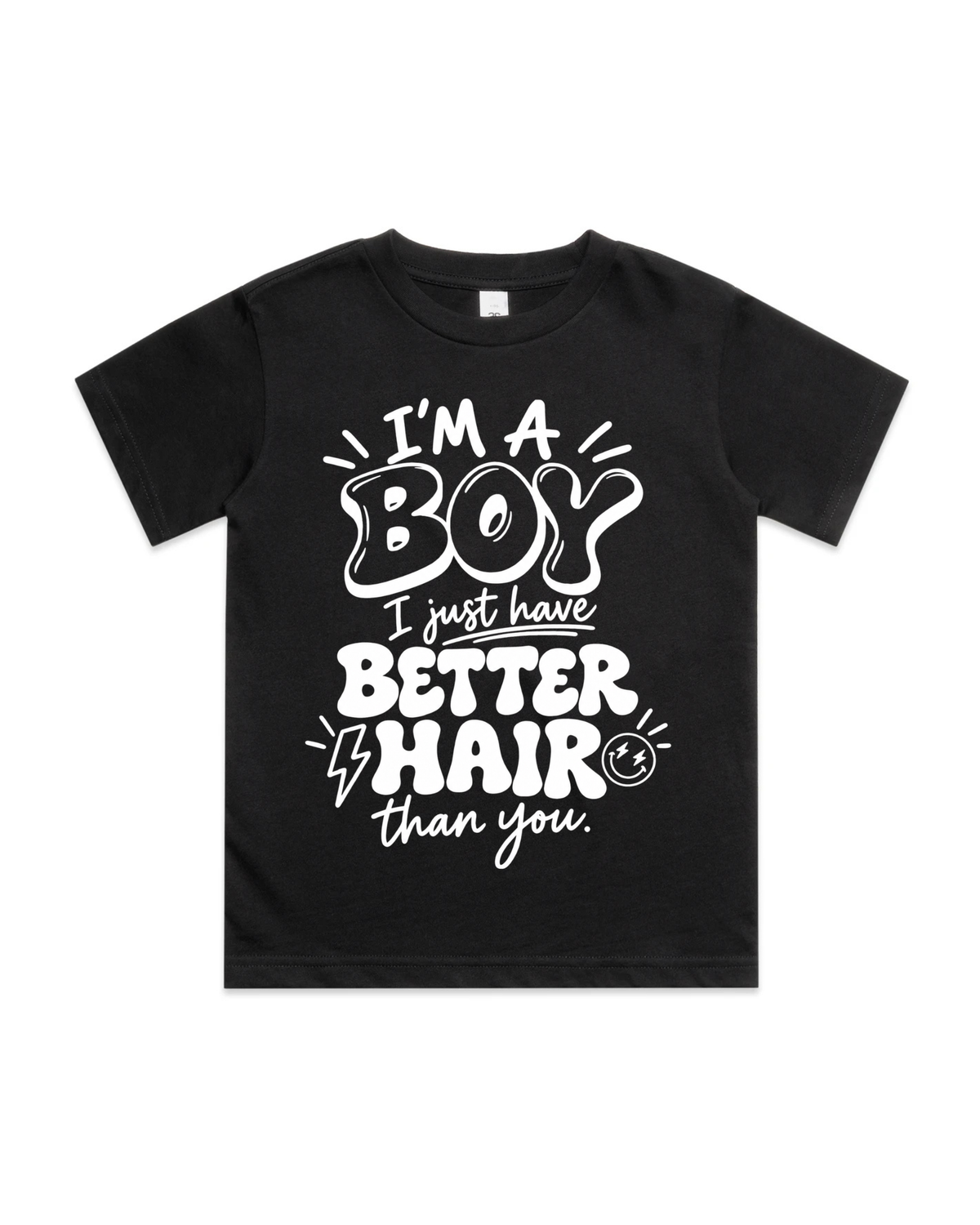 I'm A Boy I Just Have Better Hair Than You Toddler/ Baby T-Shirt/ Romper