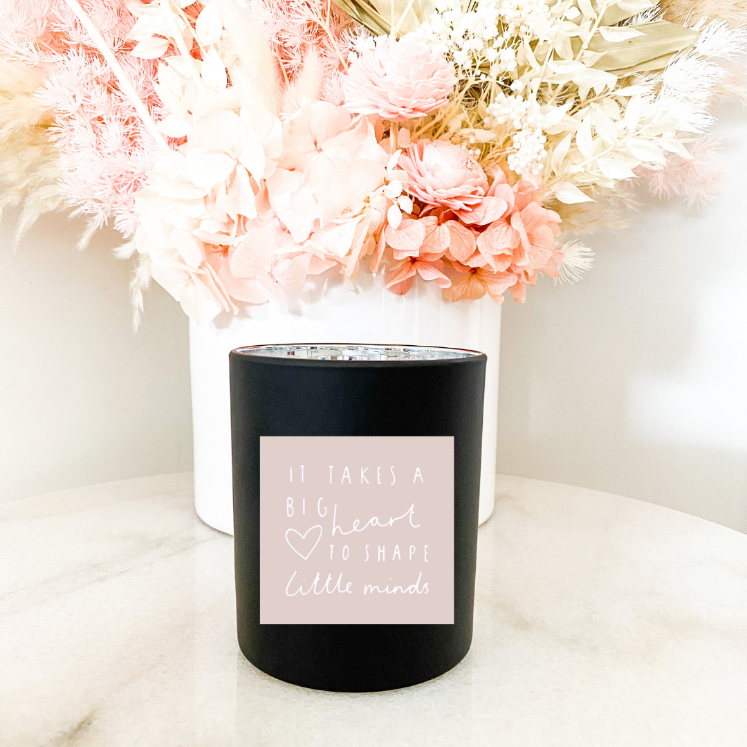 Hand poured 100% Natural Soy Christmas Teacher Candle | It Takes a Big Heart to Shape Little Minds | Medium Candle