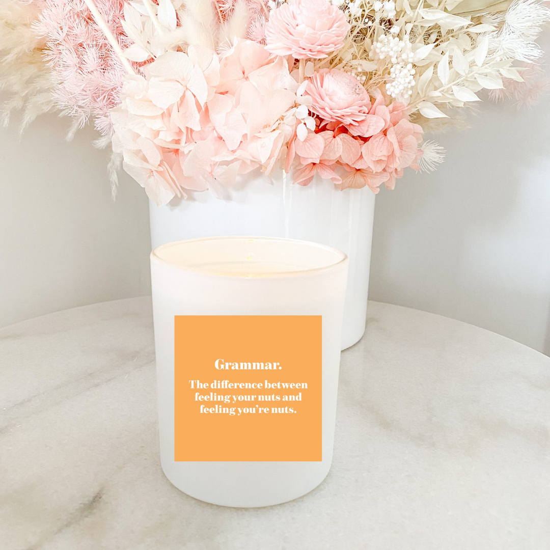 Hand poured 100% Natural Soy English Teacher Candle | Grammar. The difference between feeling your nuts and feeling you're nuts. | Medium Candle