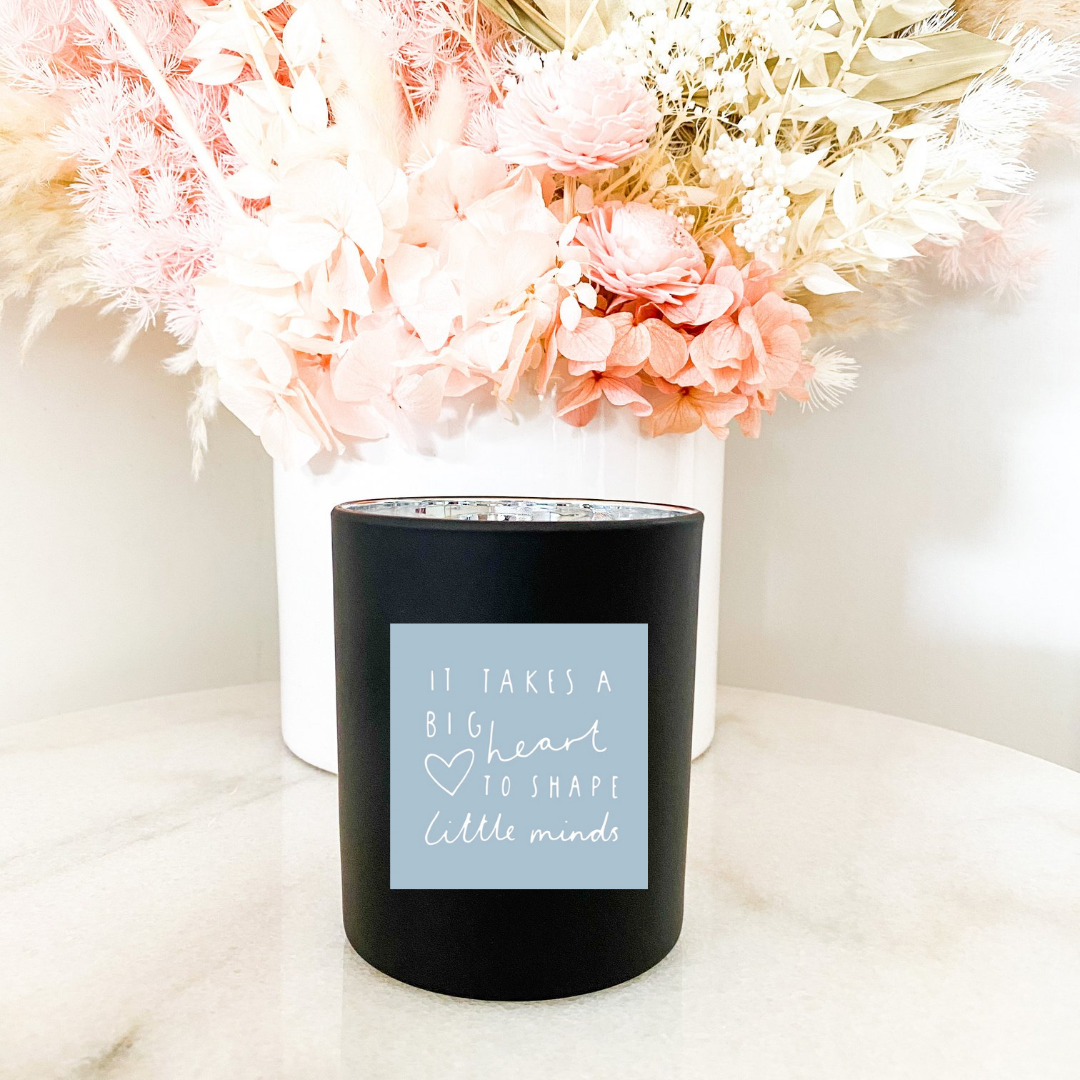 Hand poured 100% Natural Soy Christmas Teacher Candle | It Takes a Big Heart to Shape Little Minds | Medium Candle