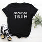 Speak Your Truth Adult/ Kid's/ Baby T-Shirt/ Romper