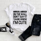 Mirror, Mirror On The Wall Don't Say It 'Cause I Know I'm Cute Adult/ Kid's/ Baby T-Shirt/ Romper