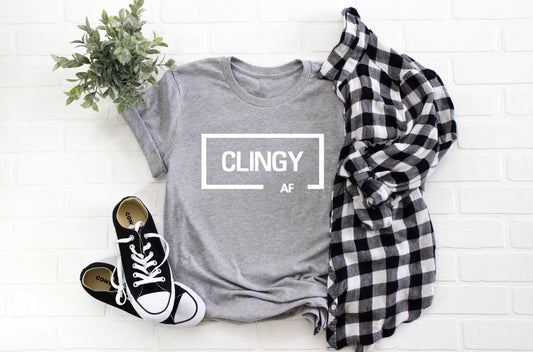 Clingy AF Adult/ Kid's/ Baby T-Shirt/ Romper