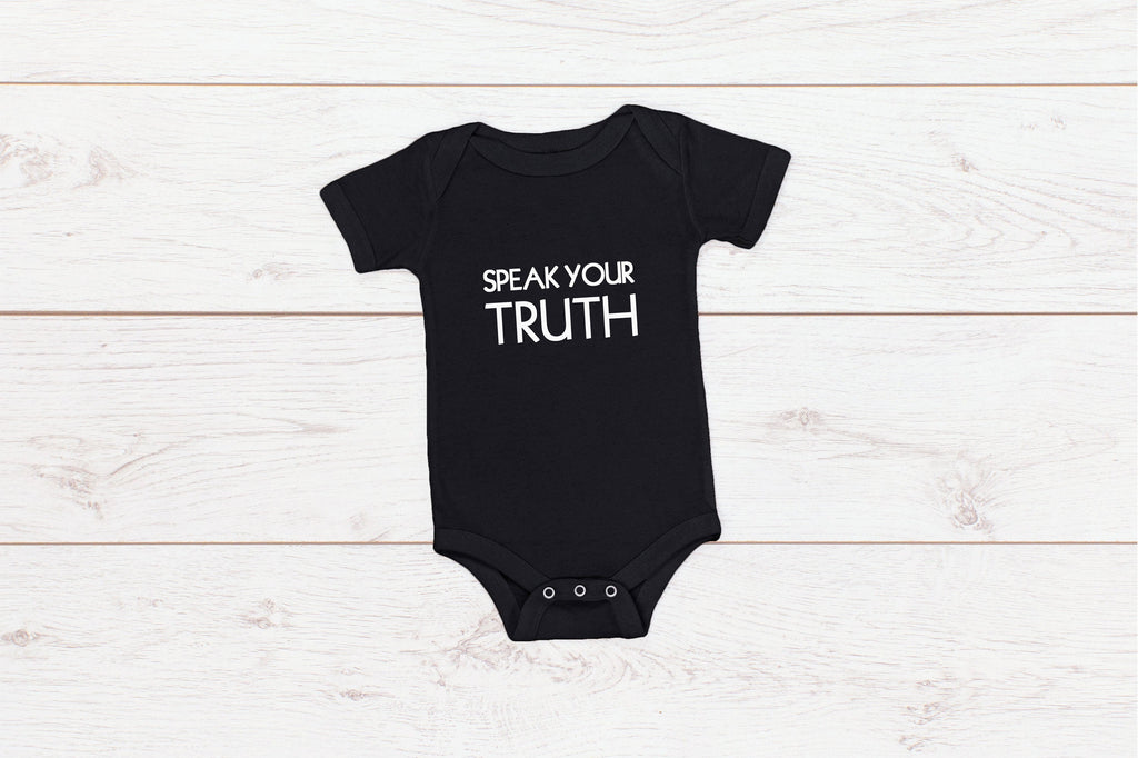 Speak Your Truth Adult/ Kid's/ Baby T-Shirt/ Romper