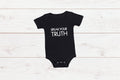 Speak Your Truth Adult/ Kid's/ Baby T-Shirt/ Romper