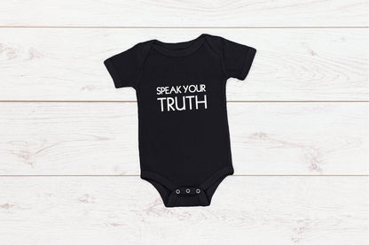 Speak Your Truth Adult/ Kid's/ Baby T-Shirt/ Romper