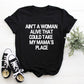 Kid's/ Baby "Ain't A Woman Alive That Could Take My Mama's Place" T-Shirt/ Romper