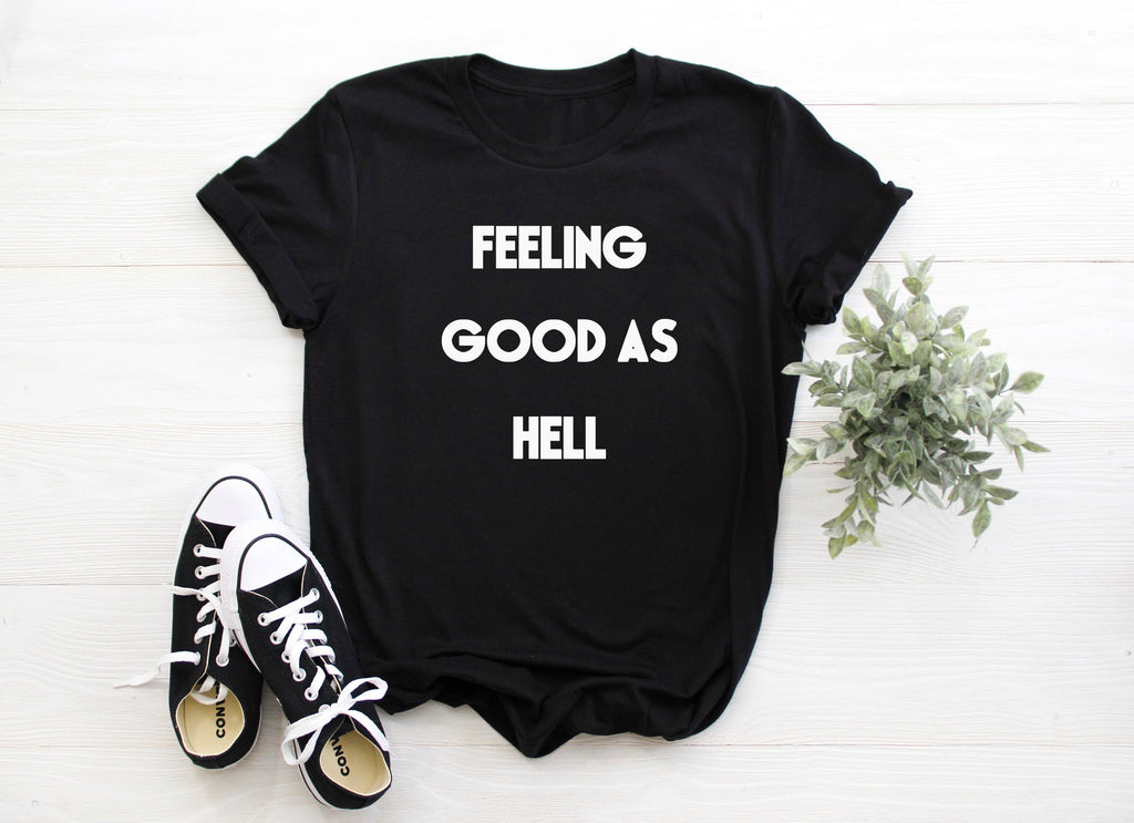 Feeling Good As Hell Adult/ Kid's/ Baby T-Shirt/ Romper