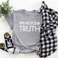 Speak Your Truth Adult/ Kid's/ Baby T-Shirt/ Romper