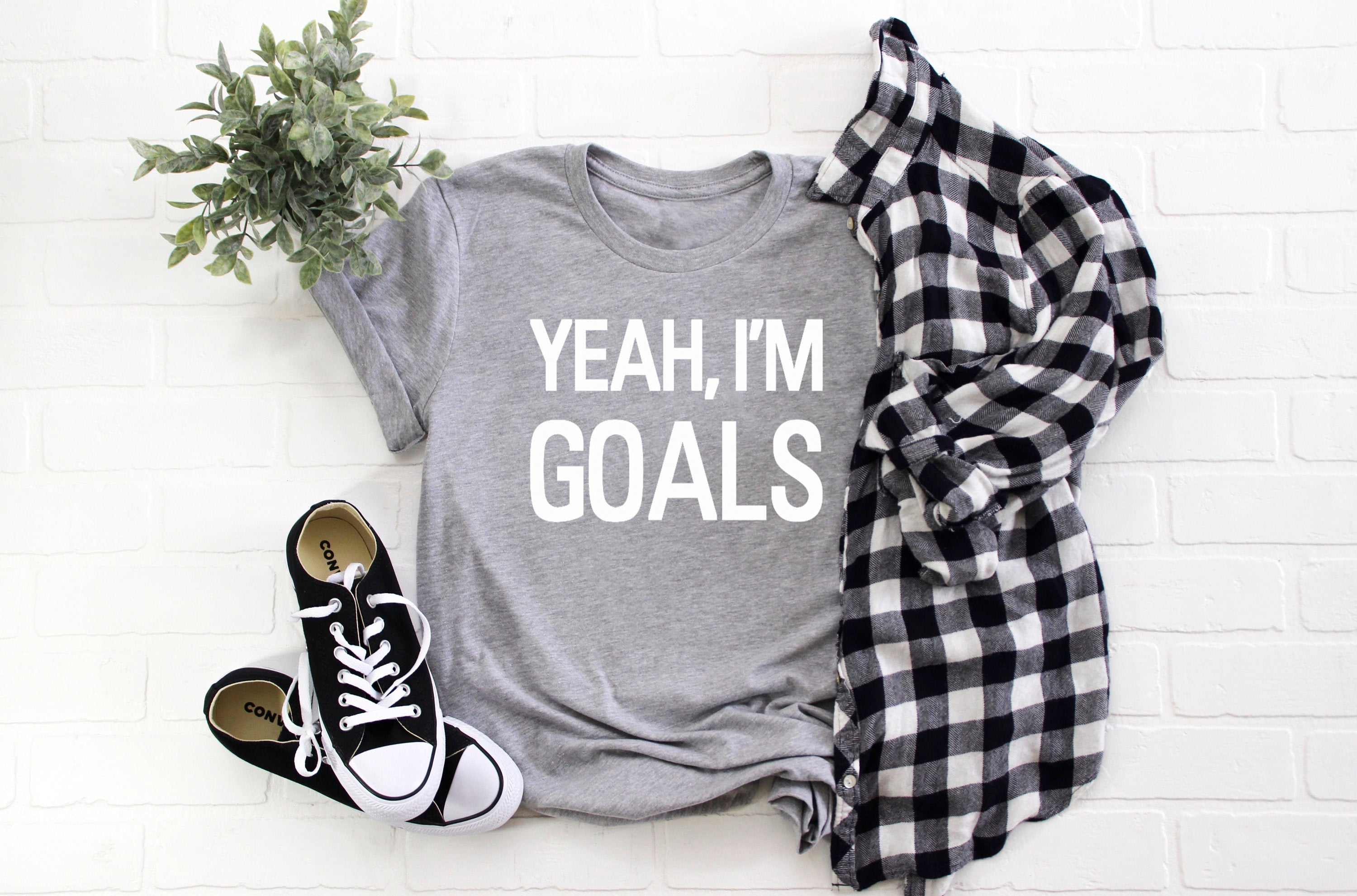 Yeah, I'm Goals Adult/ Kid's/ Baby T-Shirt/ Romper "