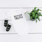 Speak Your Truth Adult/ Kid's/ Baby T-Shirt/ Romper