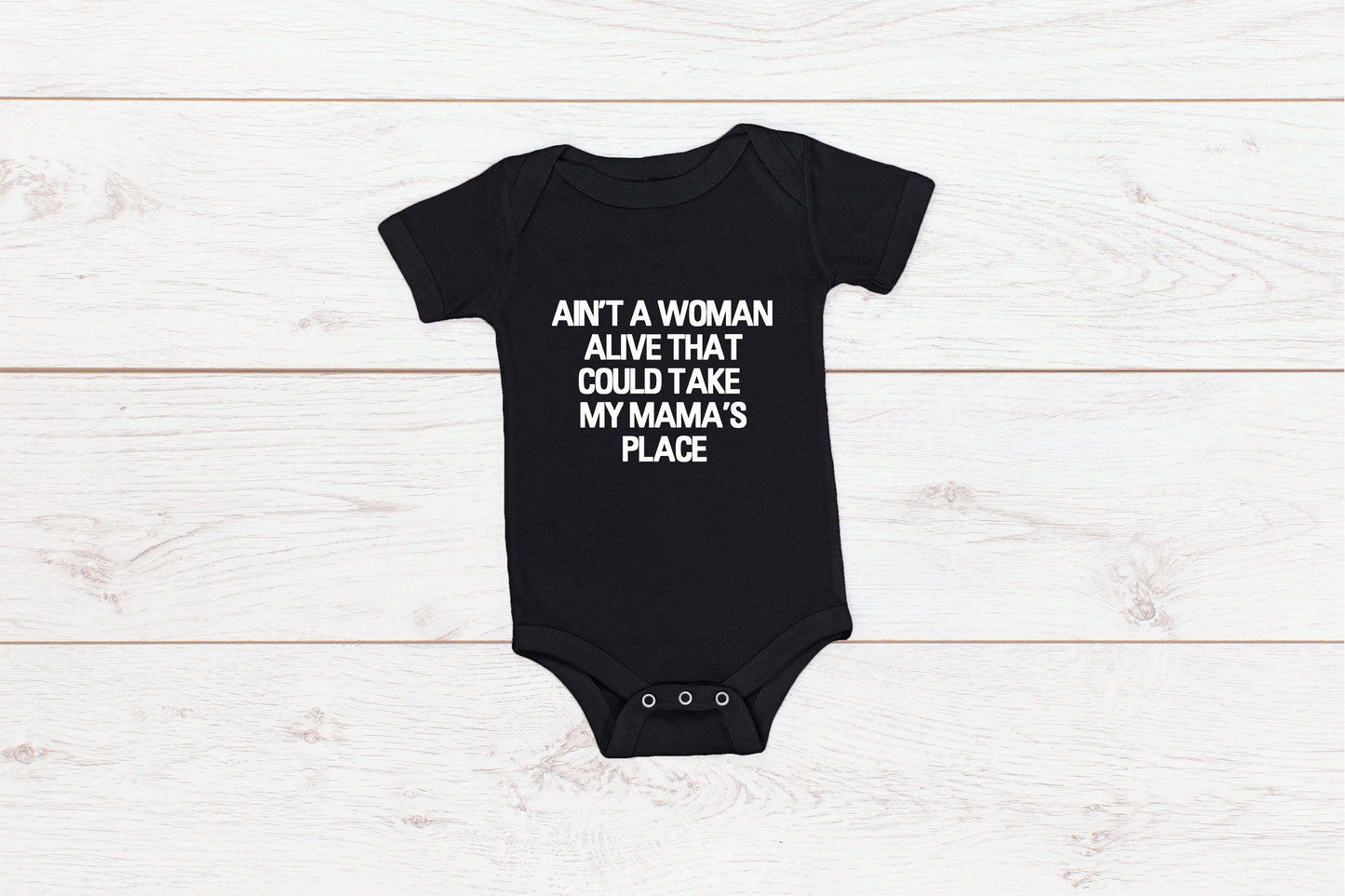 Kid's/ Baby "Ain't A Woman Alive That Could Take My Mama's Place" T-Shirt/ Romper