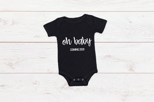 Baby Announcement "Oh Baby Coming (Insert Year)"