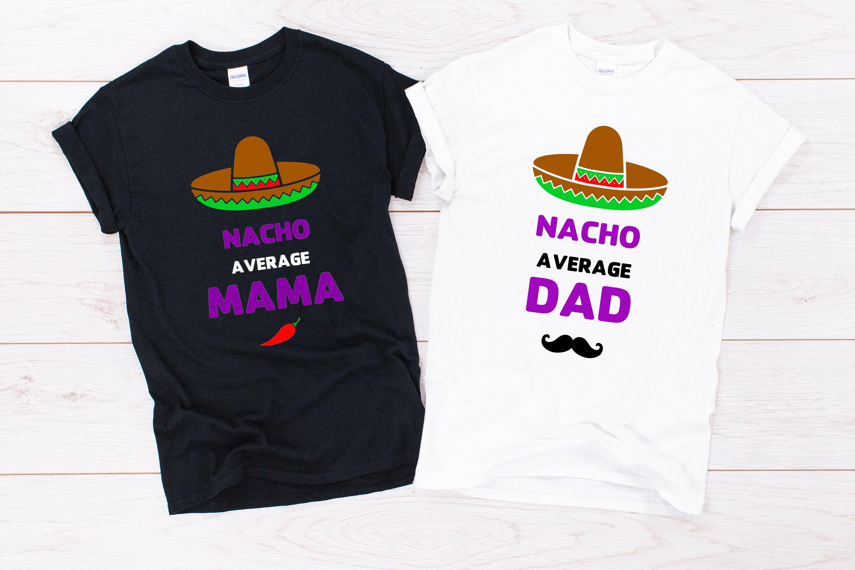 Nacho Average Mama/ Dad Mexican Fiesta Adult T-Shirt