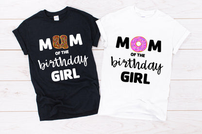 Donut Mum/ Mom/ Dad of the Birthday Girl T-Shirt
