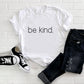 Be Kind Adult/ Toddler/ Baby T-Shirt/ Romper
