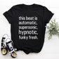 This Beat is Automatic, Supersonic, Hypnotic, Funky Fresh Adult/ Toddler/ Baby T-Shirt/ Romper