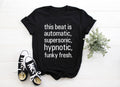 This Beat is Automatic, Supersonic, Hypnotic, Funky Fresh Adult/ Toddler/ Baby T-Shirt/ Romper