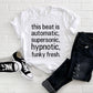 This Beat is Automatic, Supersonic, Hypnotic, Funky Fresh Adult/ Toddler/ Baby T-Shirt/ Romper