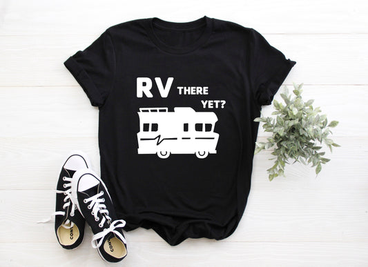 RV There Yet? Caravan Adult/ Toddler/ Baby T-Shirt/ Romper