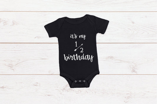 Baby Half Birthday Romper "It's my 1/2 Birthday"