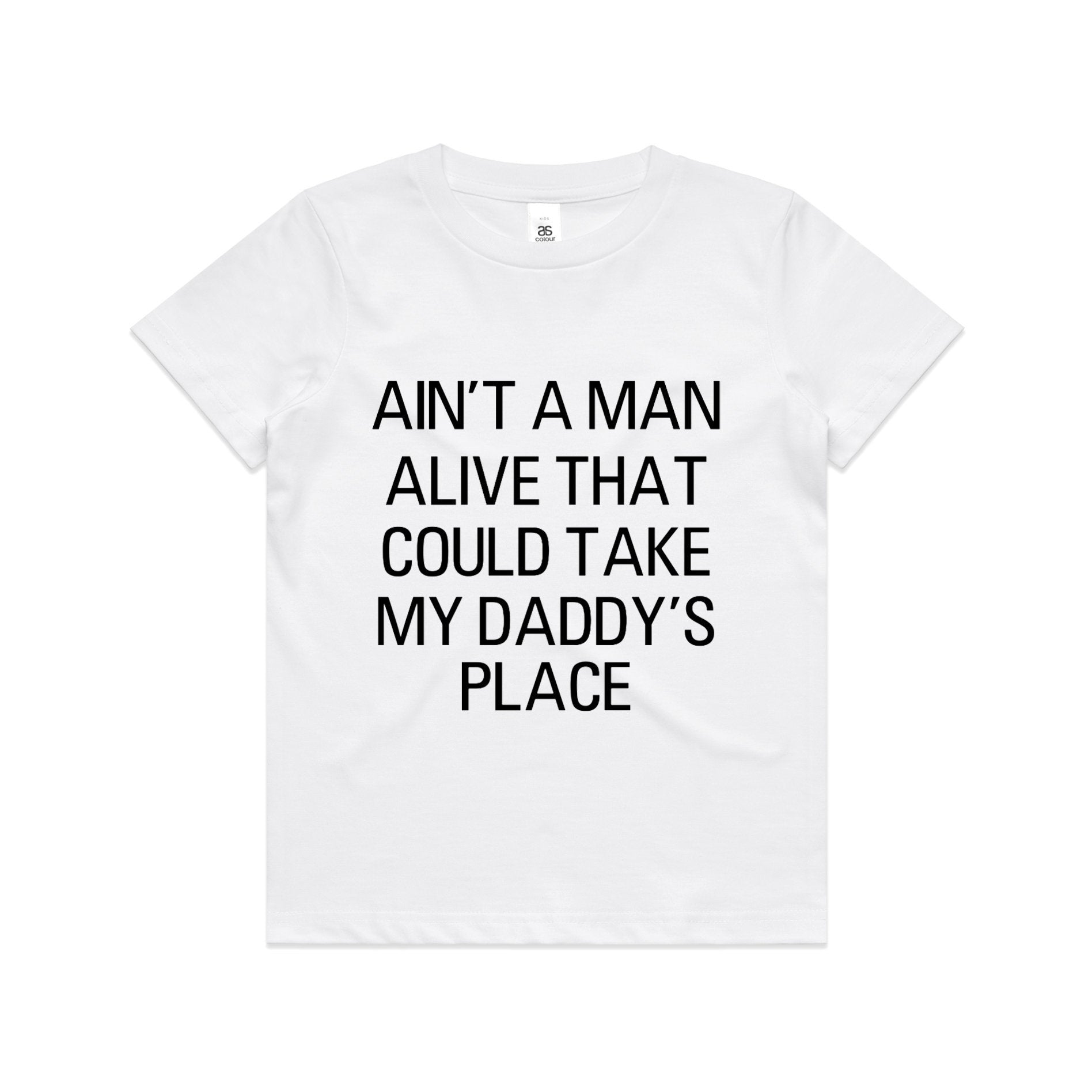 Kid's/ Baby "Ain't A Man Alive That Could Take My Daddy's Place" T-Shirt/ Romper