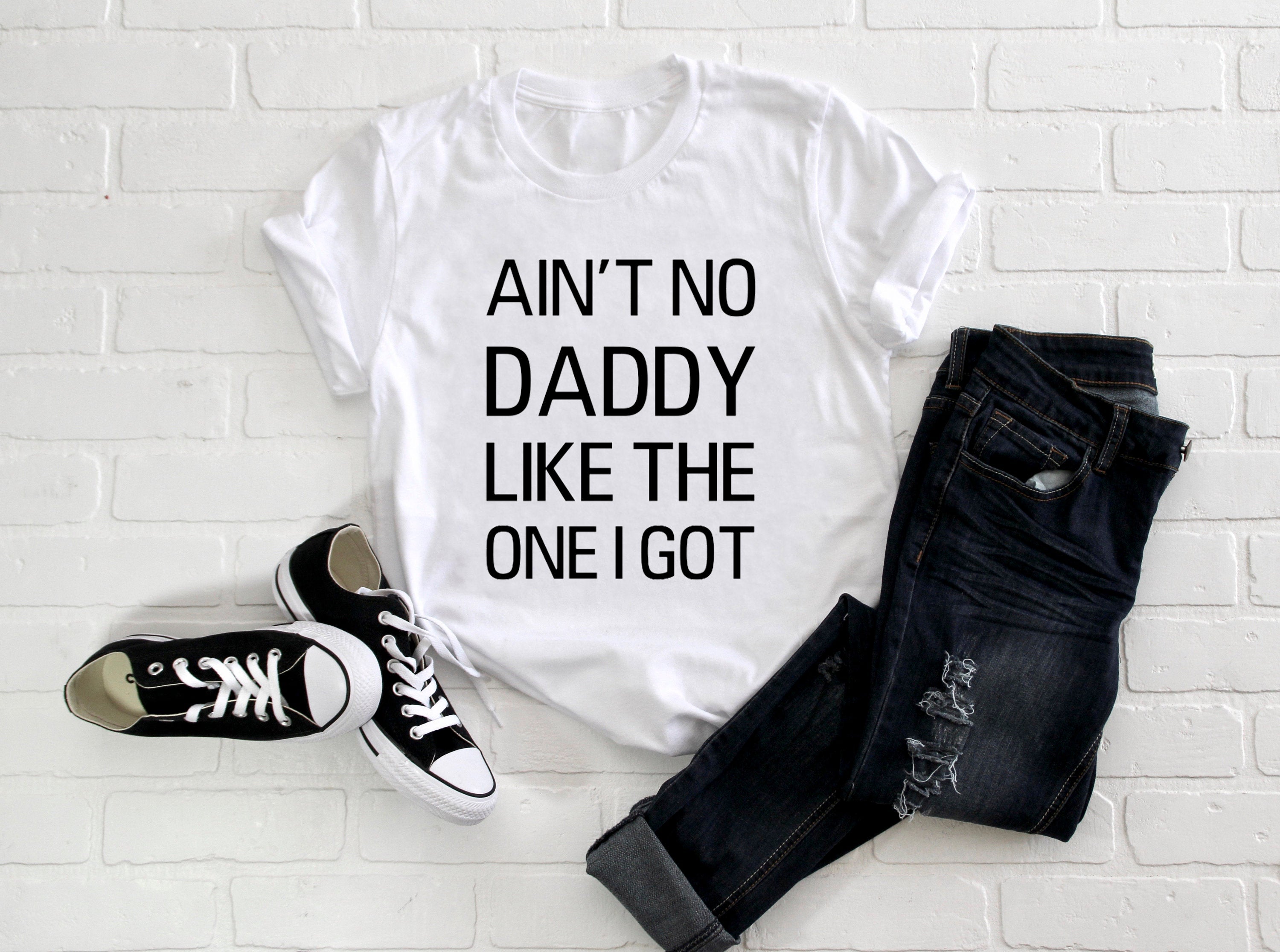 Kid's/ Baby "Ain't No Daddy Like The One I Got" T-Shirt/ Romper