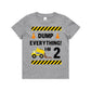 Kid's "Dump Everything I'm (Insert Age)" Birthday T-Shirt