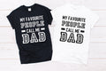 Kid's/ Baby "My favourite people call me Dad" T-Shirt