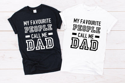 Kid's/ Baby "My favourite people call me Dad" T-Shirt