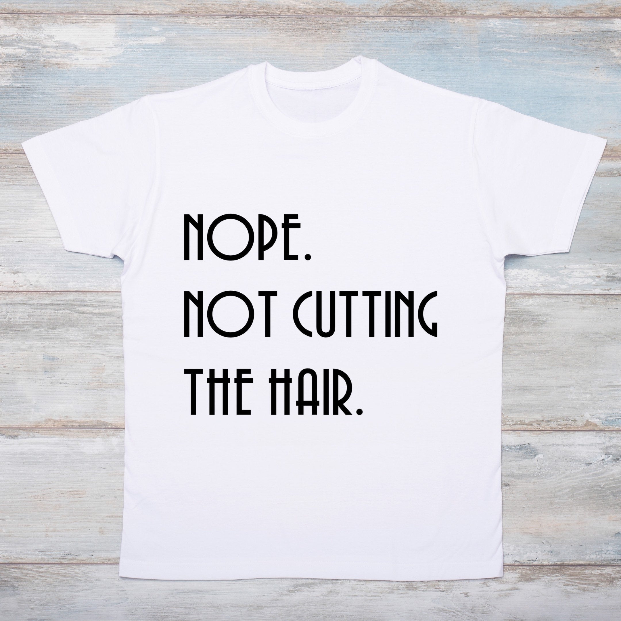 Kid's "Nope. Not Cutting The Hair" T-Shirt