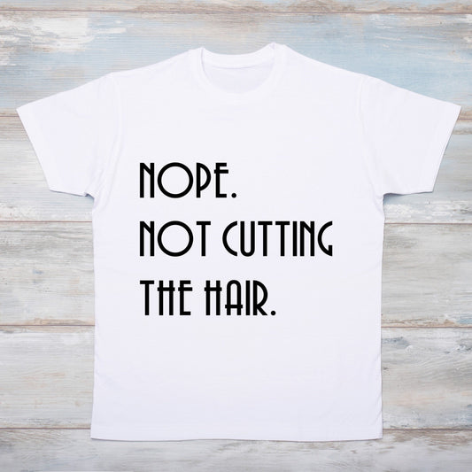 Kid's "Nope. Not Cutting The Hair" T-Shirt