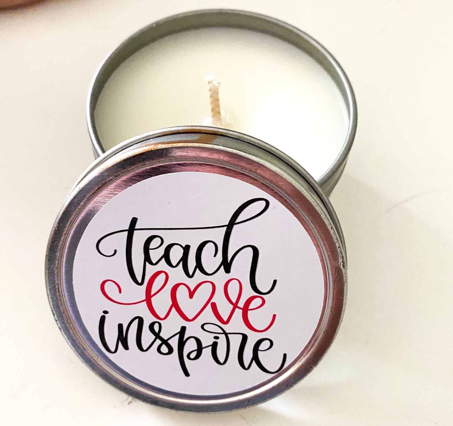 Hand Poured 100% Natural Soy Candle Teach Love Inspire 4oz Travel Tin Candle Gift/ Teacher Gift/ Christmas Gift
