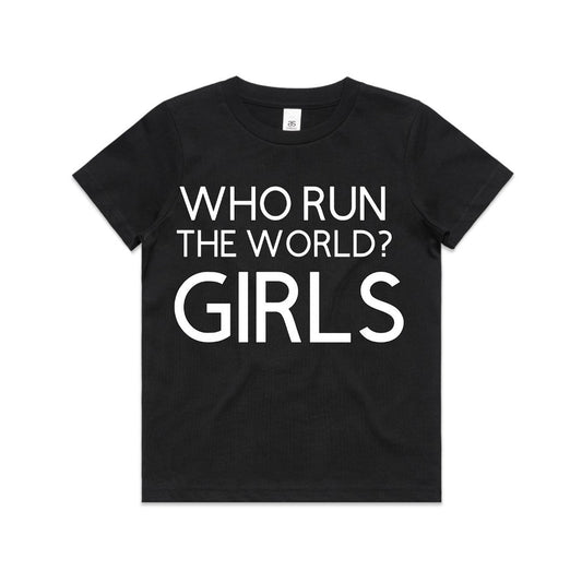 Who Run The World? Girls! Adult/ Kid's/ Baby T-Shirt/ Romper