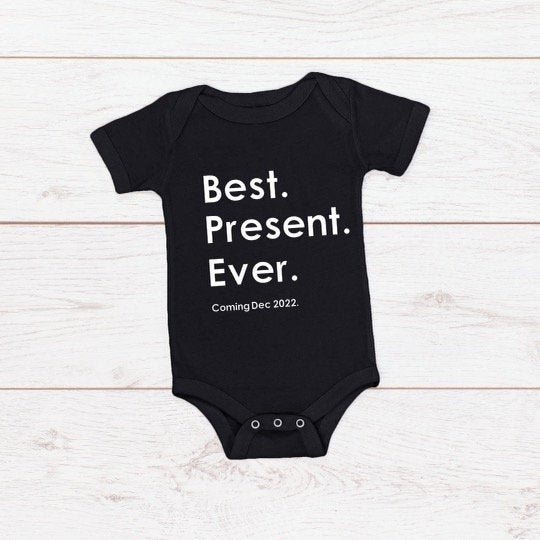Christmas Baby Announcement "Best. Present. Ever. Coming Dec (Insert Year)"