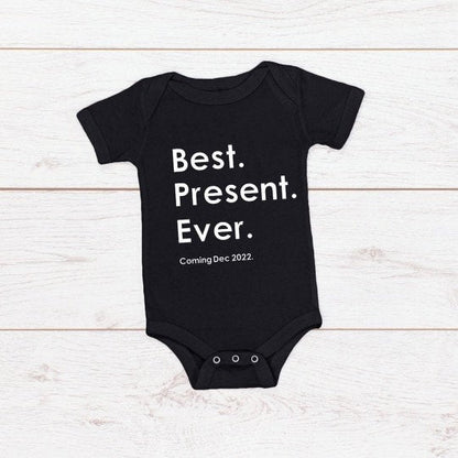 Christmas Baby Announcement "Best. Present. Ever. Coming Dec (Insert Year)"